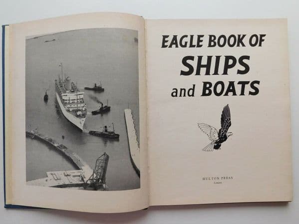 Eagle Book of Ships and Boats 1950s childrens book Sailing Royal Navy Ship Yacht